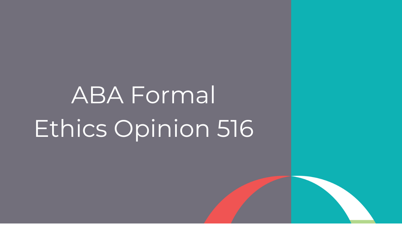 aba formal ethics opinion 516