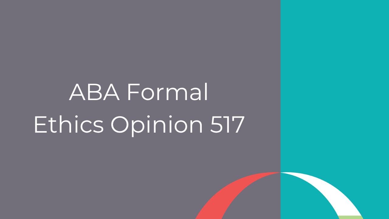 aba formal ethics opinion 517